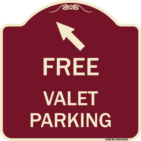 Signmission Free Valet Parking W/ Upper Left Arrow Heavy-Gauge Aluminum Sign, 18" x 18", BU-1818-23941 A-DES-BU-1818-23941